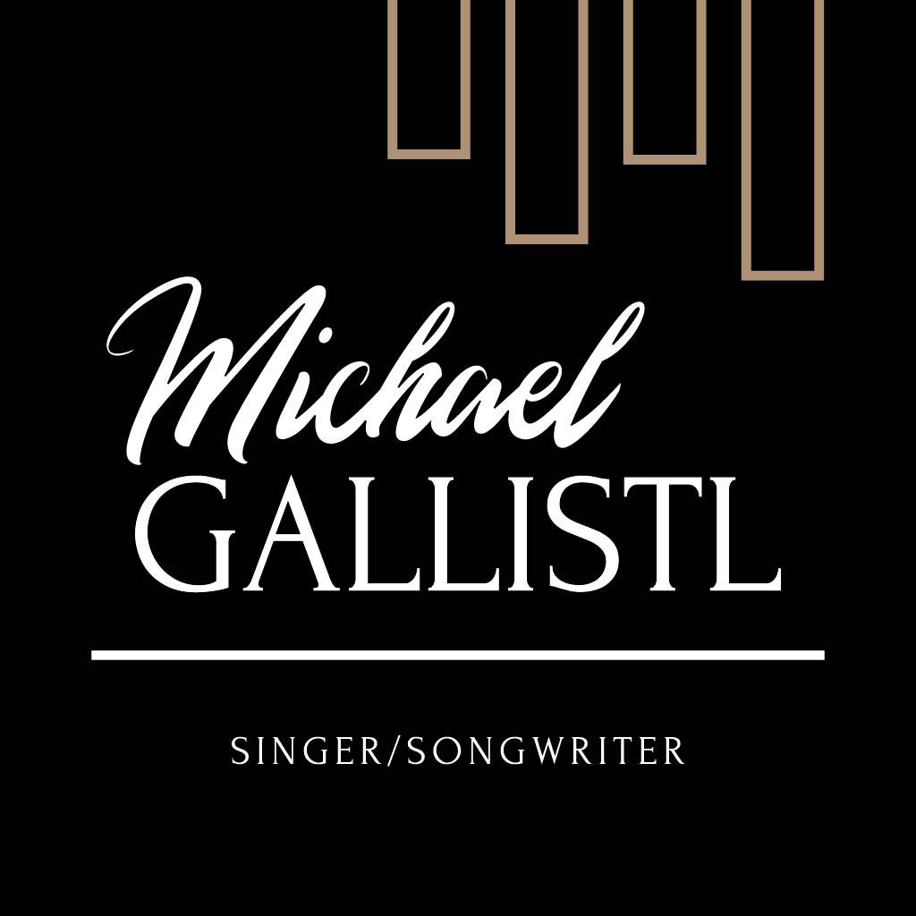 Michael Gallistl - Singer/Songwriter